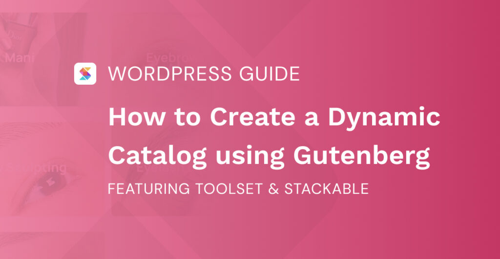 How to Create a Dynamic Catalog on WordPress