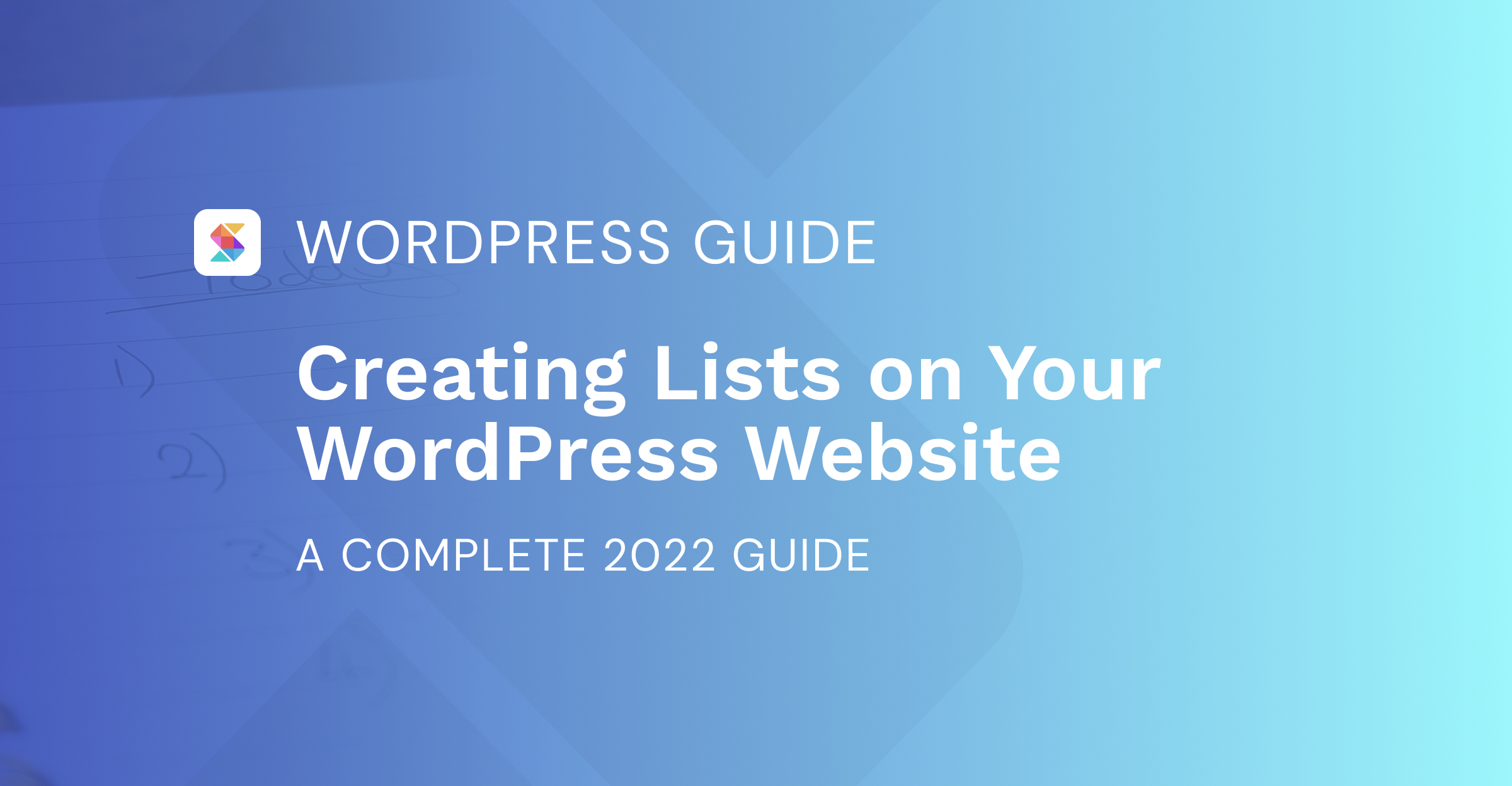 Creating Lists on Your WordPress Website: Complete 2022 Guide