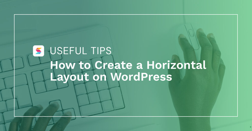 How to Create a Horizontal Layout on WordPress