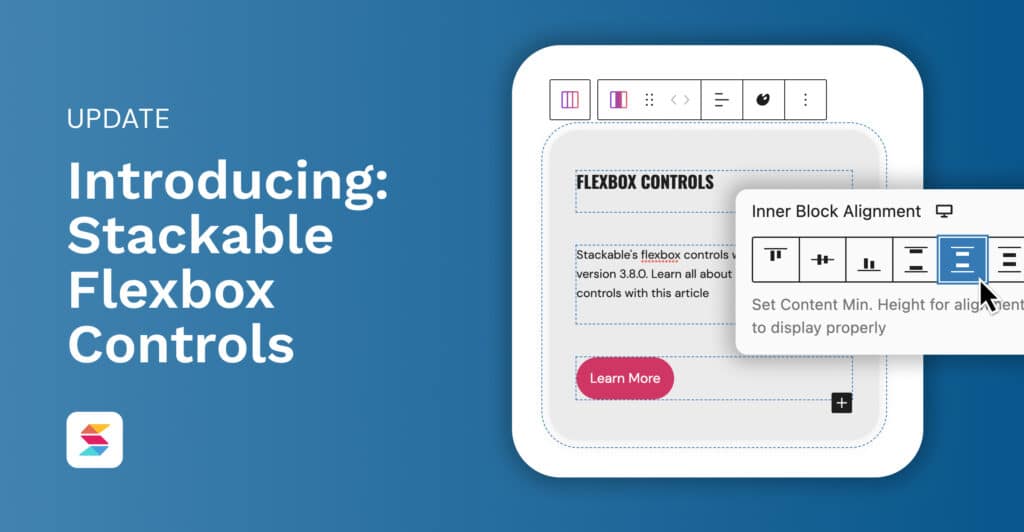 Introducing: Stackable Flexbox Controls